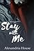 Stay with Me (Strickland Sisters #1)