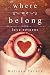 Where We Belong: Love Returns