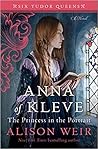 Anna of Kleve, The Princess in the Portrait by Alison Weir