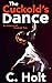 The Cuckold's Dance: An Int...