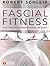 Fascial Fitness: How to Be Vital, Elastic and Dynamic in Everyday Life and Sport
