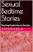 Sexual Bedtime Stories: Teaching People How to Have Sex