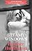 Steamy Windows: A First Tim...