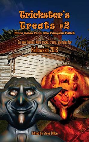 Trickster's Treats #2: More Tales from the Pumpkin Patch (Things in the Well - Anthologies)