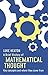 A Brief History of Mathematical Thought: Key concepts and where they come from (Brief Histories)