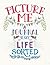 Picture Me: A Journal to Get Life Sorted