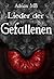 Lieder der Gefallenen: Die Asayn Trilogie (Gesamtausgabe des Fantasy-Epos als Sammelband mit 1500+ Seiten) (German Edition)