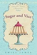Sugar and Vice (Cupcake Truck Mysteries, #1)