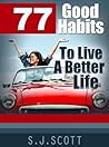 77 Good Habits To...