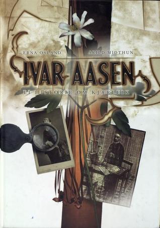 Ivar Aasen: ei historie om kjærleik
