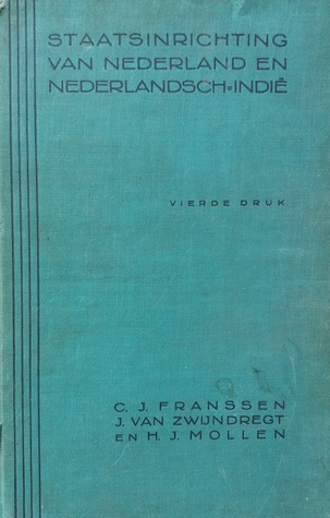 Staatsinrichting van Nederland en Nederlansch-Indie (Hardcover)