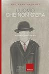 L'uomo che non c'...