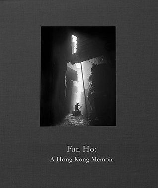 Fan Ho: A Hong Kong Memoir (Hardcover)