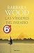 Las vírgenes del paraíso by Barbara Wood