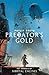 Predators gold (The Hungry City Chronicles, #2)