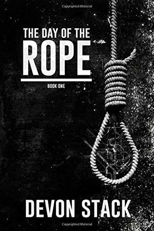 The Day of the Rope (The Days of the Rope) (Volume 1)