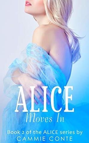 Alice Moves In (Alice, #2)