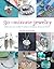 30-Minute Jewelry What Can You Make to Wear in Half an Hour or Less? by Beverly McCullough