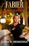 Fabier Investigations: The Series Fabier Investigations: The Series