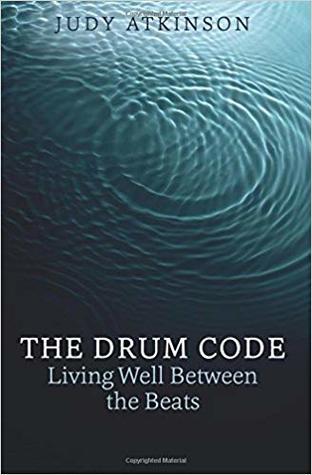 The Drum Code: Living Well Between the Beats