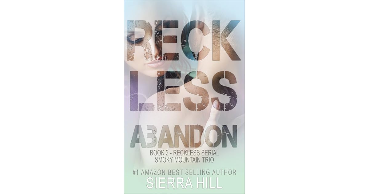 Reckless Abandon by Sierra Hill