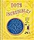 Dots Incredible!: Connect 2...