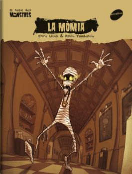 La Mòmia (El bagul dels monstres, #6)