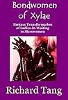 Bondwomen of Xylae: A Fantasy Transformation of Ladies-in-Waiting to Slavewomen (Xylae Stories Book 4)