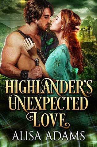 Highlander’s Unexpected Love (Kindle Edition)