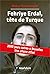 Fehriye Erdal, tête de Turque