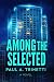 Among the Selected