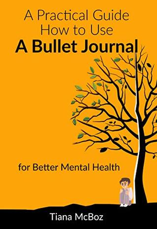 Practical Guide on How to Use a Bullet Journal for Better Mental Health (Anxiety, Mindfulness, Simple Design)