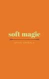 soft magic by Upile Chisala soft magic by Upile Chisala