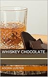 Whiskey Chocolate