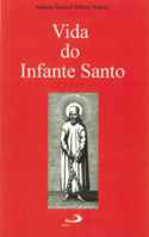 Vida do Infante Santo