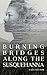 Burning Bridges along the S...