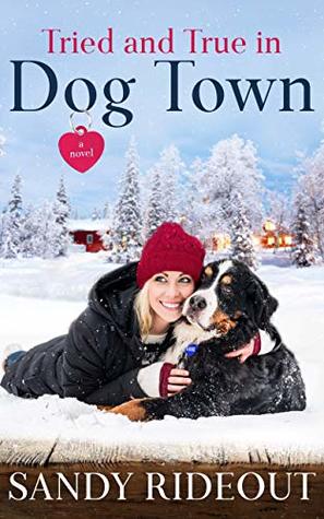 Tried and True in Dog Town (Dog Town #4)