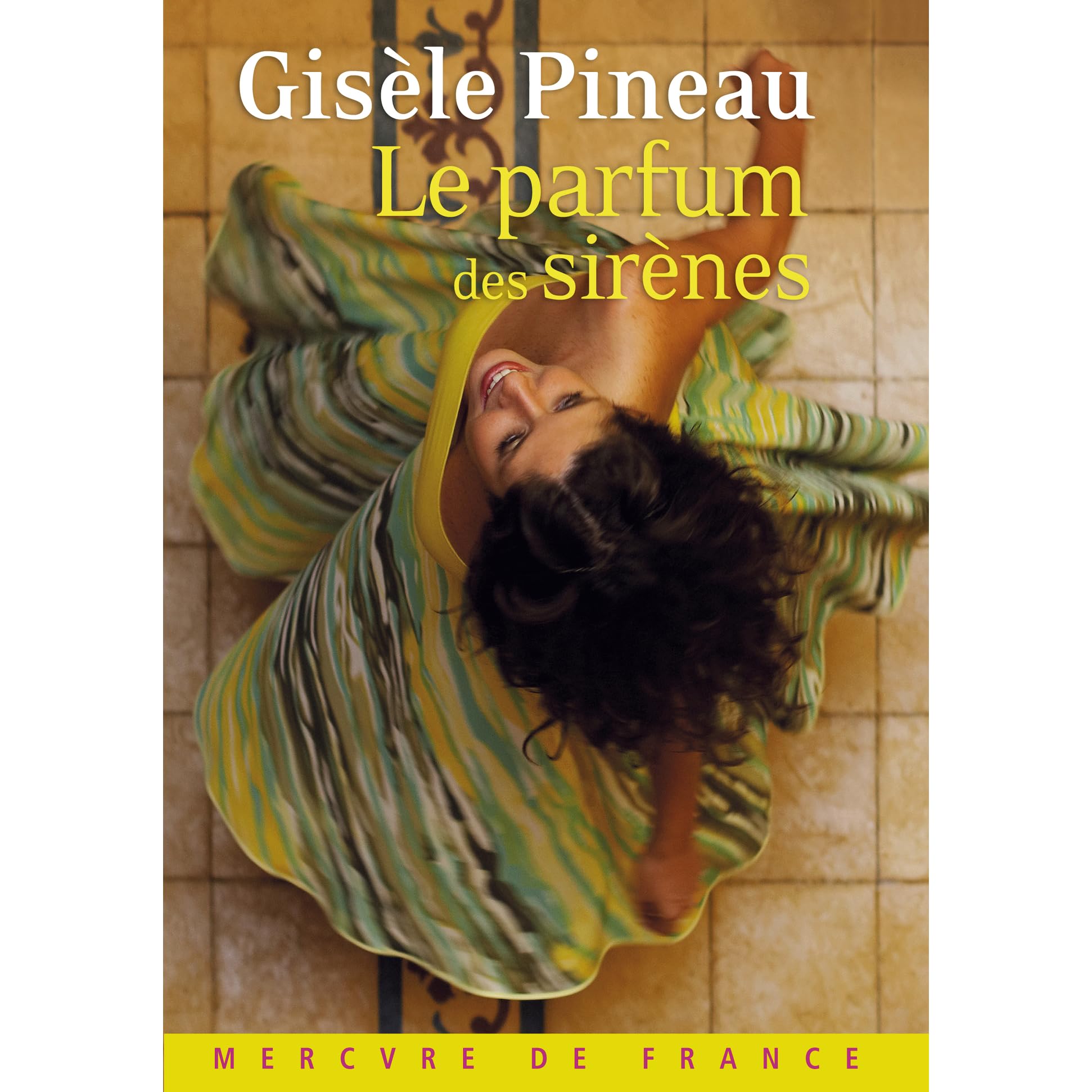 Le parfum des sirènes by Gisèle Pineau