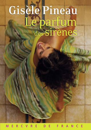Le parfum des sirènes (Hardcover)