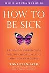 How to Be Sick: A...
