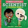 This Little Scientist by Joan Holub