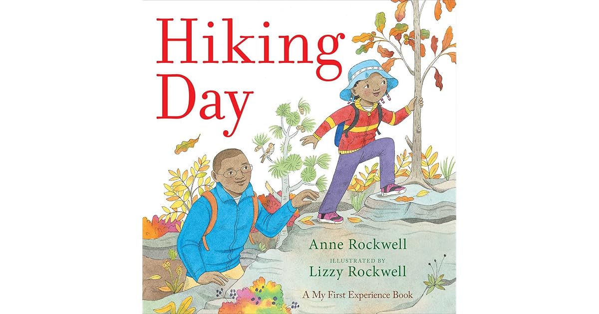 Hiking Day by Anne Rockwell