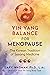 Yin Yang Balance for Menopa...