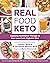 Real Food Keto: Applying Nu...