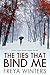 The Ties That Bind Me