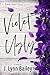 Violet Ugly (The Granite Harbor Series Book 2)