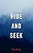 Hide and Seek