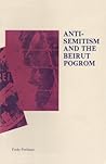 Anti-Semitism and the Beirut Pogrom