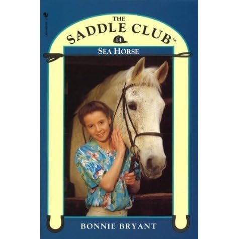 Sea Horse Saddle Club 14 By Bonnie Bryant