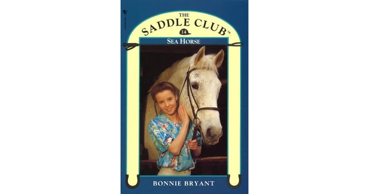 Sea Horse Saddle Club 14 By Bonnie Bryant
